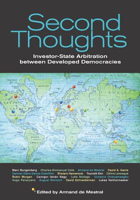 Second Thoughts: Investor State Arbitration between Developed Democracies