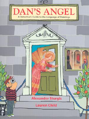 Dan's Angel: A Detective's Guide to the Language of Paintings