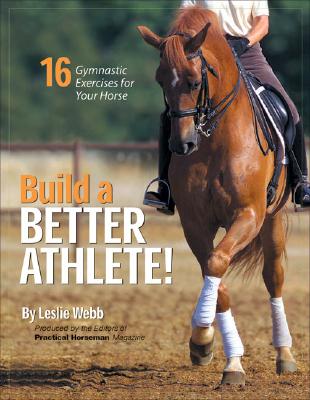 Image for Build a Better Athlete!: 16 Gymnastic Exercises for Your Horse