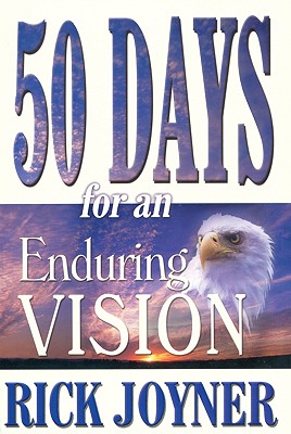 50 Days for an Enduring Vision (50 Day Devotional)