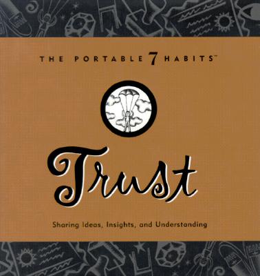 Image for Trust  [The Portable 7 Habits]