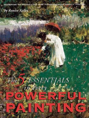 Image for The 5 Essentials in Every Powerful Painting