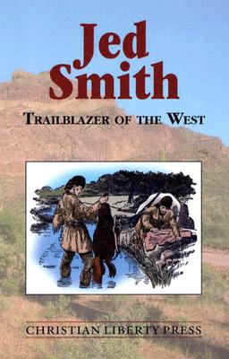 Image for Jed Smith Trailblazer Of The West