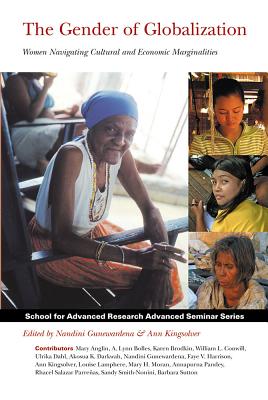 The Gender of Globalization: Women Navigating Cultural and Economic Marginalities (Advanced Seminar)