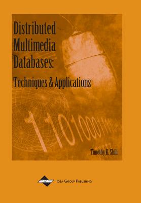 Distributed Multimedia Database: Techniques and Applications