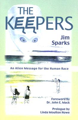 The Keepers: An Alien Message for the Human Race