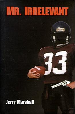 Mr. Irrelevant : A Novel