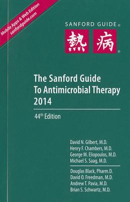 The Sanford Guide to Antimicrobial Therapy 2014