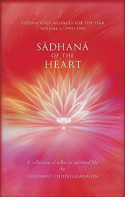 Image for Sadhana of the Heart: A Collection of Talks on Spiritual Life