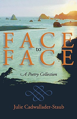 Face to Face: A Poetry Collection (Dreamseeker Poetry)