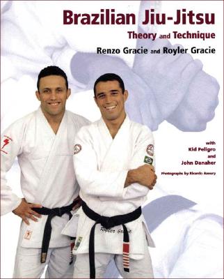 Brazilian Jiu-Jitsu: Theory and Technique (Brazilian Jiu-Jitsu series)