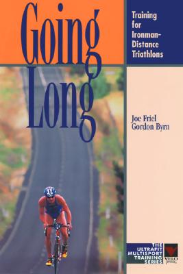 Image for Going Long: Training for Ironman-Distance Triathlons (Ultrafit Multisport Training Series)