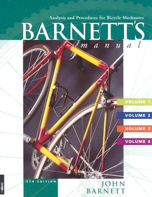 Barnett's Manual: Analysis and Procedures for Bicycle Mechanics