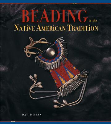 Beading in the Native American Tradition Image for Beading in the Native American Tradition
