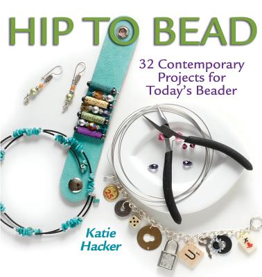 Image for Hip to Bead (Hip to . . . Series)