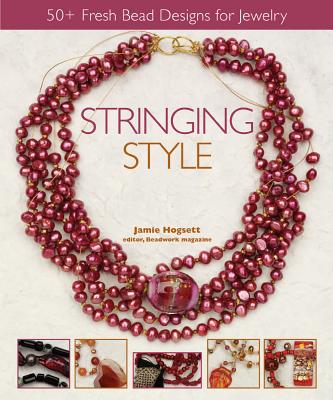 Image for STRINGING STYLE: 50+ Fresh Bead Designs for Jewelr