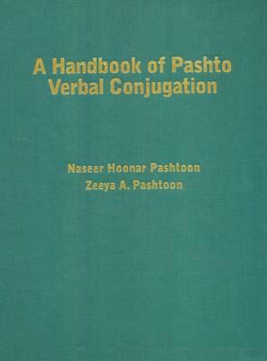 A Handbook of Pashto Verbal Conjugation