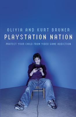 Image for Playstation Nation: Protect Your Child from Video Game Addiction Playstation Nation: Protect Your Child from Video Game Addiction