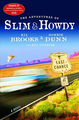The Adventures of Slim & Howdy: A Novel by Kix Brooks; Ronnie Dunn