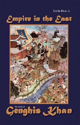 Empire In The East: The Story Of Genghis Khan (World Leaders)