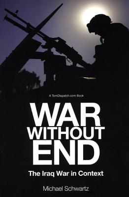 War Without End: The Iraq War in Context