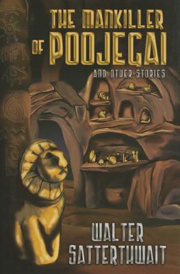 Image for The Mankiller of Poojegan and Other Stories