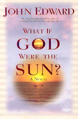 What If God Were the Sun