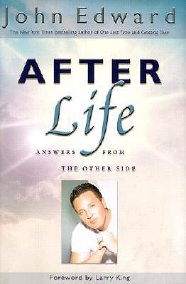 Image for After Life: Answers From the Other Side