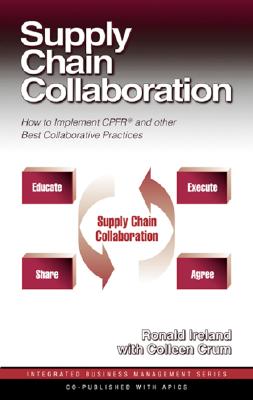Image for Supply Chain Collaboration: How to Implement CPFR and Other Best Collaborative Practices Supply Chain Collaboration: How to Implement CPFR and Other Best Collaborative Practices