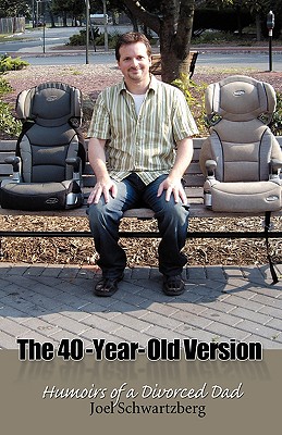 Image for The 40-Year-Old Version: Humoirs of a Divorced Dad The 40-Year-Old Version: Humoirs of a Divorced Dad