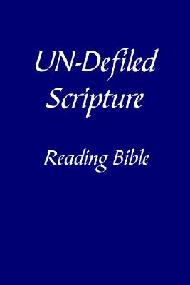 Un-defiled Bible: Readers' Version