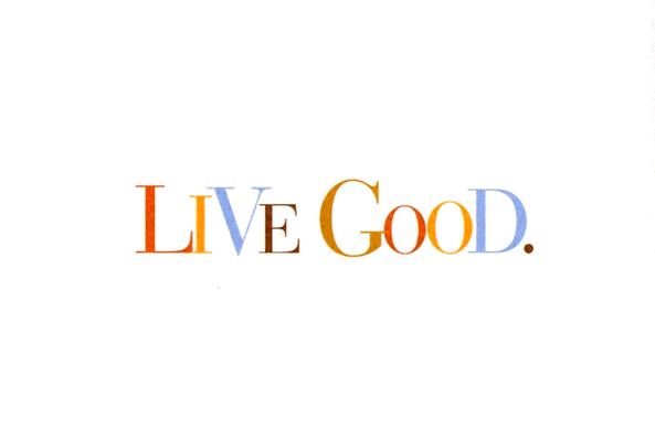Image for Live Good Live Good