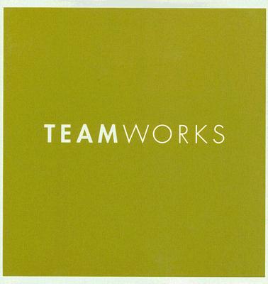 Teamworks: Working Together Works (Gift of Inspirations)