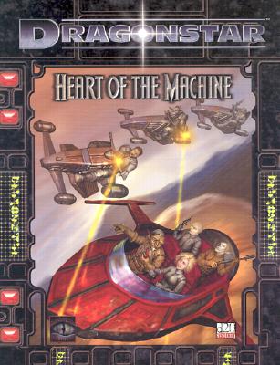 Image for Dragonstar: Heart of the Machine (d20 Fantasy Roleplaying Supplement)