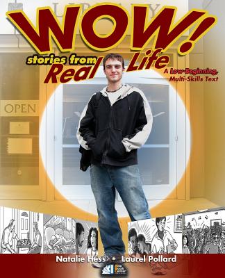 Image for Wow! Stories from Real Life: A Low-Beginning, Multi-Skills Text Wow! Stories from Real Life: A Low-Beginning, Multi-Skills Text