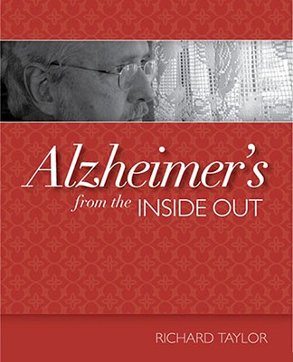 ALZHEIMER'S FROM THE INSIDE OUT
