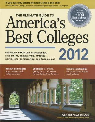 The Ultimate Guide to America's Best Colleges 2012