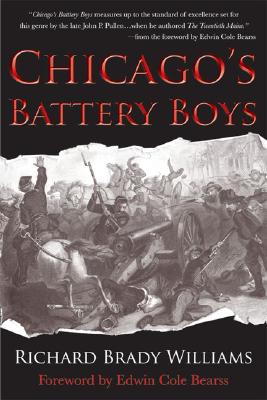Chicago's Battery Boys: The Chicago Mercantile Battery in the Civil War's Western Theater