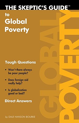 The Skeptic's Guide To Global Poverty (The Skeptic's Guide)