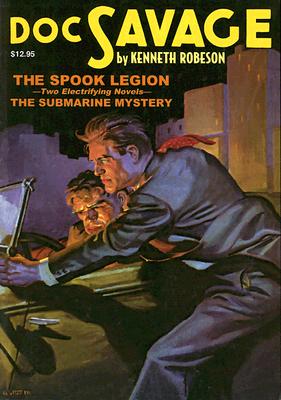 Doc Savage #5: The Spook Legion and The Submarine Mystery