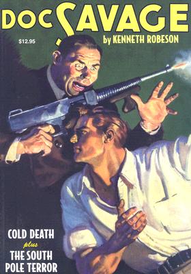 Doc Savage #11: Cold Death and The South Pole Terror