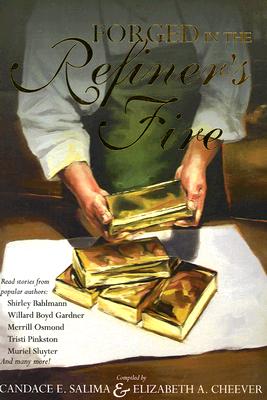 Forged in the Refiner's Fire