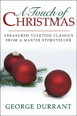 Image for A Touch of Christmas: Treasured Yuletide Classics from a Master Storyteller