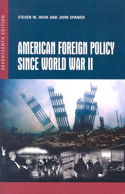 Image for American Foreign Policy Since World War II, 17th Edition American Foreign Policy Since World War II, 17th Edition