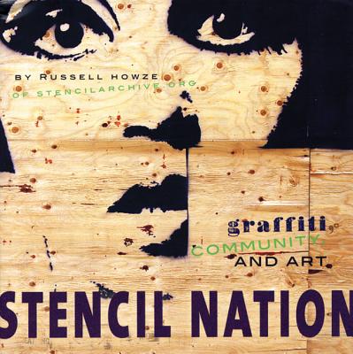 Image for Stencil Nation: Graffiti, Community, and Art