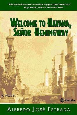 Welcome To Havana, Senor Hemingway