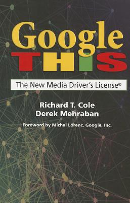 Google This: The New Media Drivers License