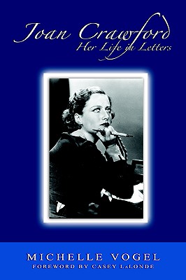 Joan Crawford: Her Life in Letters