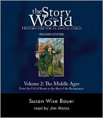 Image for The Story of the World: History for the Classical Child, Volume 2 Audiobook: The Middle Ages: From the Fall of Rome to the Rise of the Renaissance, Revised Edition (9 CDs)