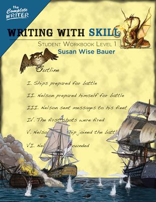 Image for Writing With Skill, Level 1: Student Workbook (The Complete Writer) Writing With Skill, Level 1: Student Workbook (The Complete Writer)